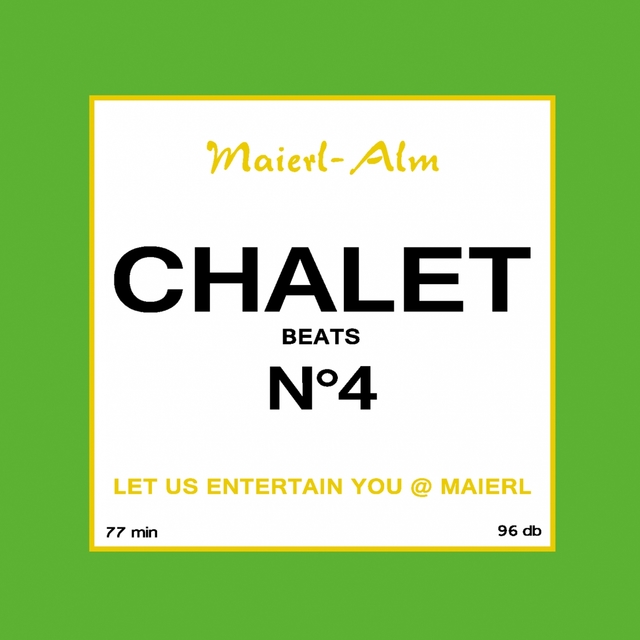 Chalet Beat No.4 - The Sound of Kitz Alps @ Maierl