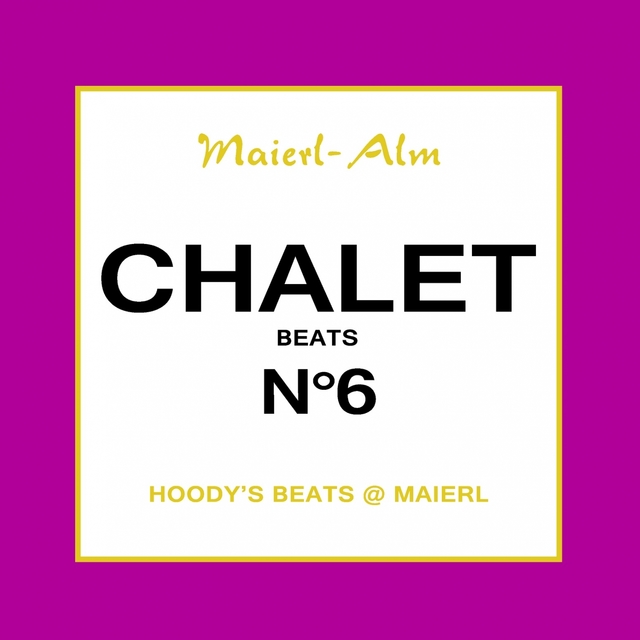 Couverture de Chalet Beat No.6 - The Sound of Kitz Alps @ Maierl