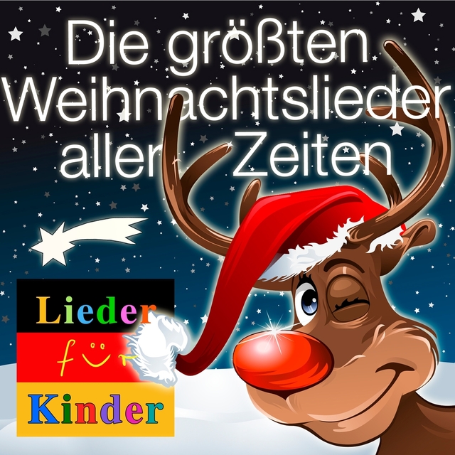 Lieder für Kinder: Die größten Weihnachtslieder aller Zeiten für Weihnachten