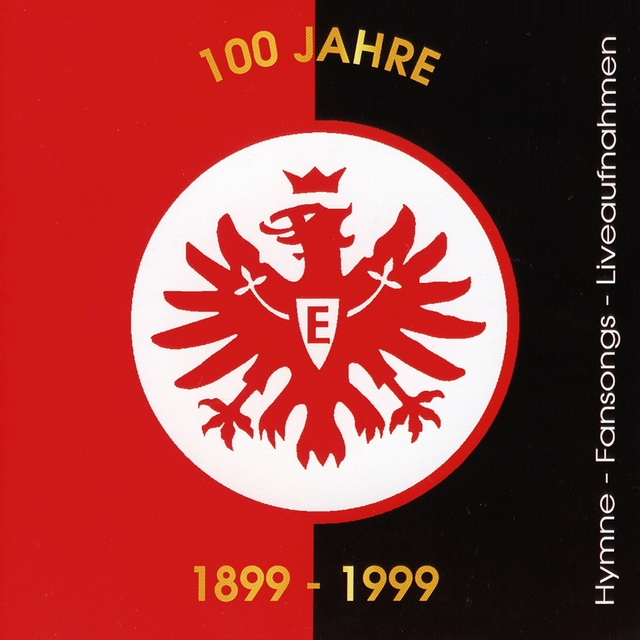100 Jahre Eintracht Frankfurt