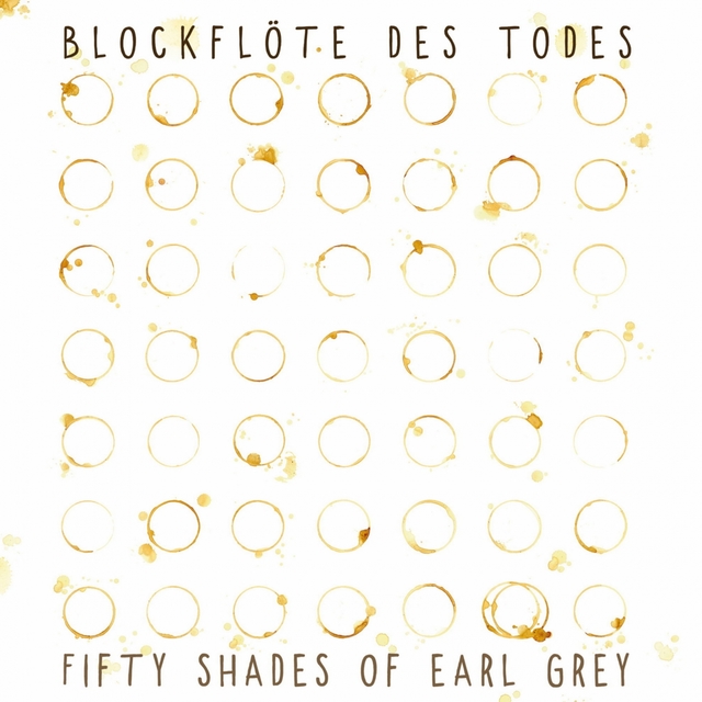 Fifty Shades of Earl Grey