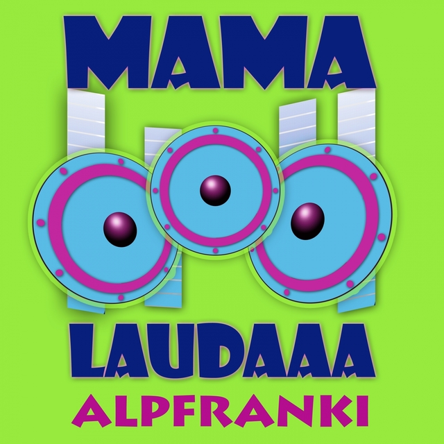 Mama Laudaaa