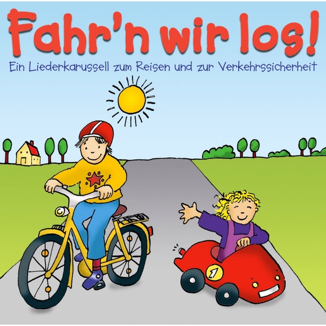 Fahr'n wir los!