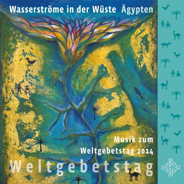 Weltgebetstag Ägypten 2014 - Wasserströme in der Wüste