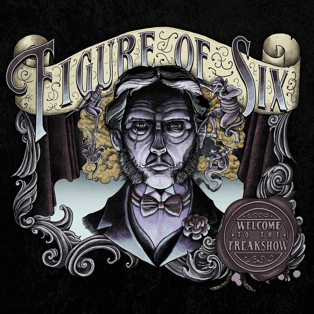 Figure of Six - Welcome to the Freak Show