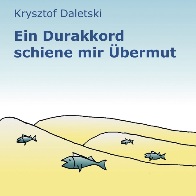 Ein Durakkord Schiene mir Übermut