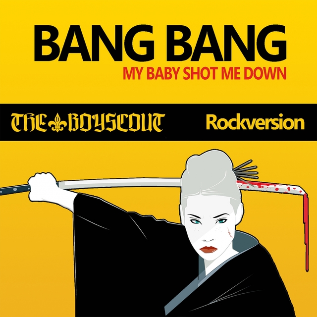 Bang Bang (My Baby Shot Me Down)