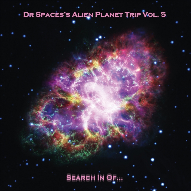 Dr Space's Alien Planet Trip, Vol. 5