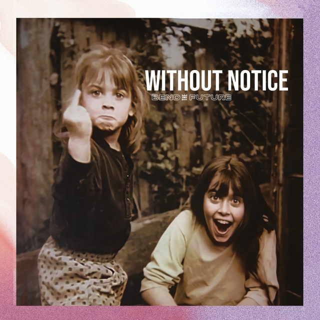 Without Notice