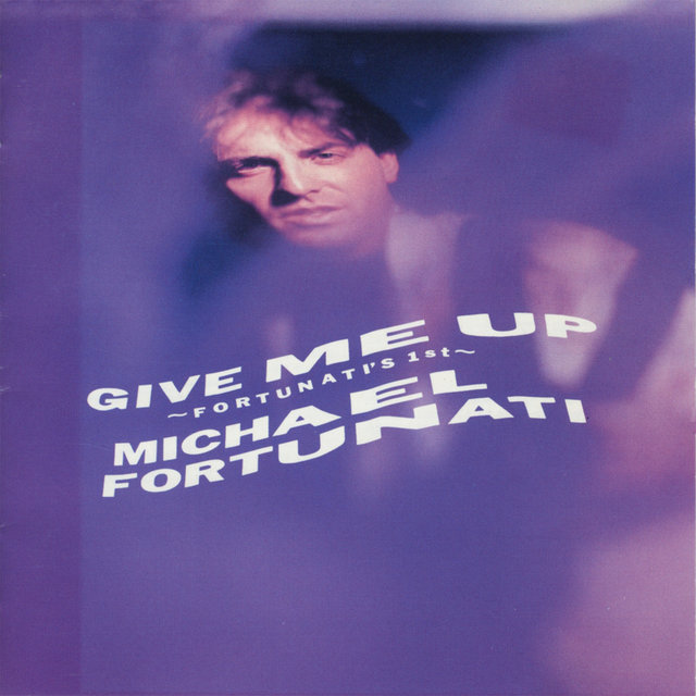 Couverture de Give Me Up (Fortunati's First)