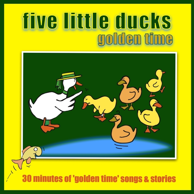 Five Little Ducks - Golden Time