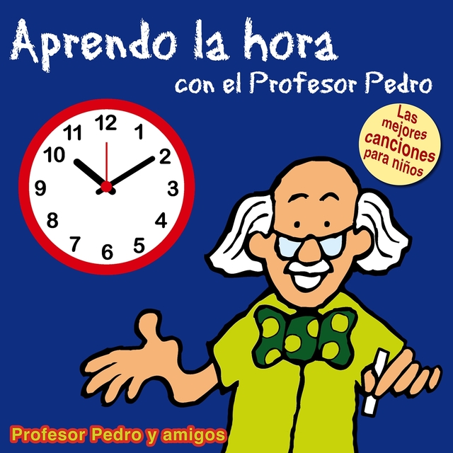 Aprendo la Hora Con el Profesor Pedro