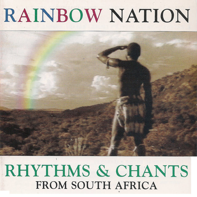 Rainbow Nation (Rhythms & Chants from South Africa)