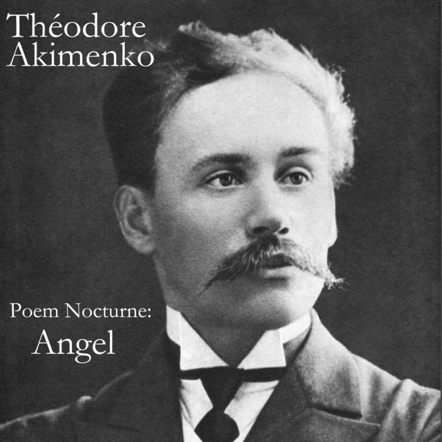 Couverture de Akimenko: Angel, Poem-Nocturne