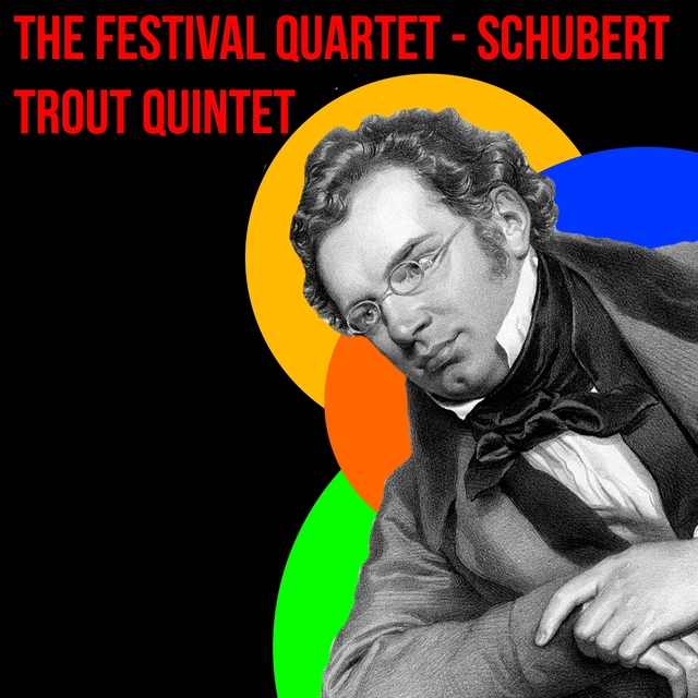 Schubert / Piano Quintet in A Major, Op. 114, D. 667 "The Trout"