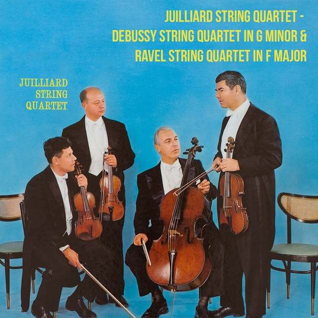 Couverture de Juilliard String Quartet / Debussy String Quartet In G Minor & Ravel String Quartet In F Major