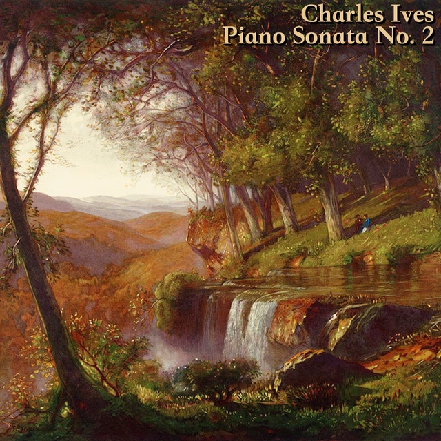 Ives: Piano Sonata No. 2