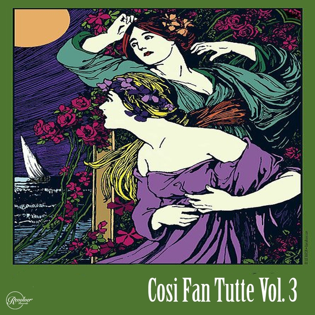 Cosi Fan Tutte Vol. 3