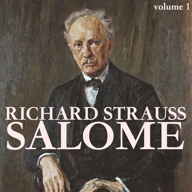 Richard strauss: salome (volume 1)