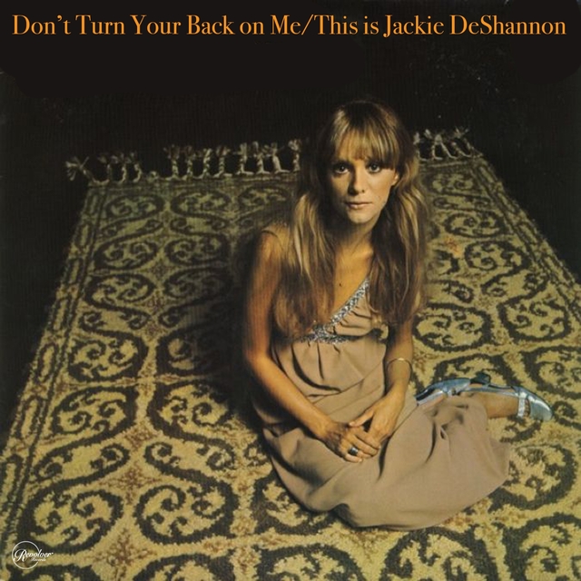 Couverture de Don't Turn Your Back on Me / This Is Jackie De Shannon