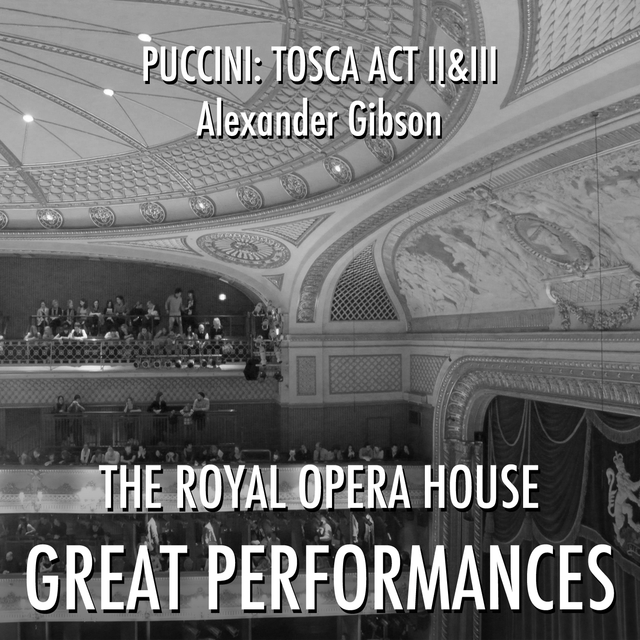 Puccini: Tosca, Act II & III