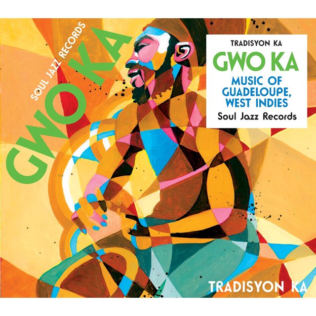 Couverture de Soul Jazz Records Presents Gwo Ka: Music of Guadeloupe, West Indies