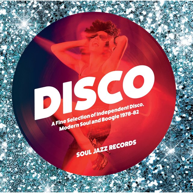 Couverture de Soul Jazz Records Presents Disco: A Fine Selection of Independent Disco, Modern Soul and Boogie 1978-82