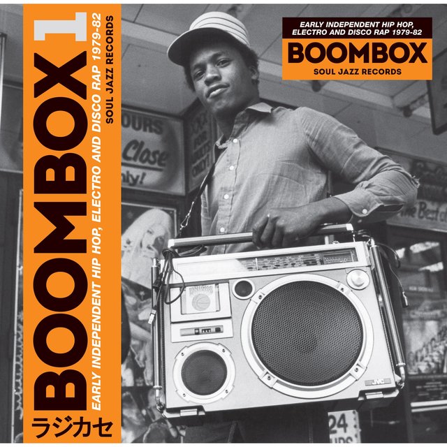 Soul Jazz Records Presents Boombox: Early Independent Hip Hop, Electro and Disco Rap 1979-82