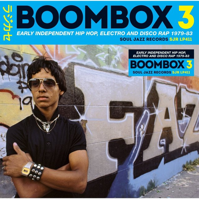 Couverture de Soul Jazz Records Presents BOOMBOX 3: Early Independent Hip Hop, Electro And Disco Rap 1979-83