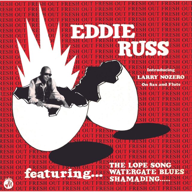 Soul Jazz Records Presents EDDIE RUSS: Fresh Out