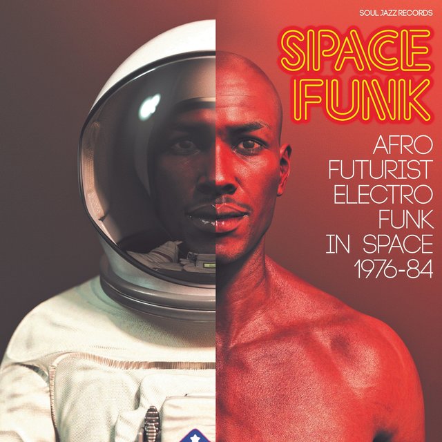 Couverture de Soul Jazz Records presents SPACE FUNK - Afro-Futurist Electro Funk in Space 1976-84