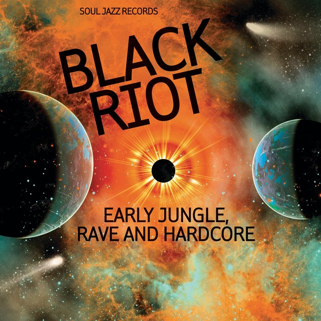 Couverture de Soul Jazz Records presents BLACK RIOT: Early Jungle, Rave and Hardcore