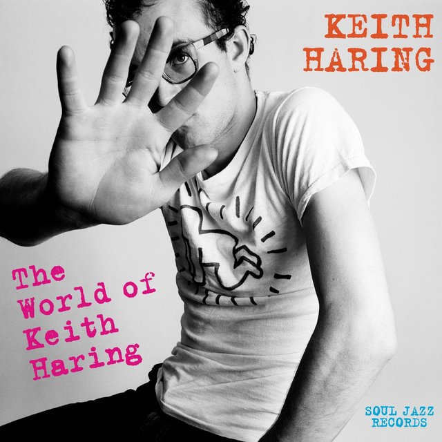 Couverture de Soul Jazz Records presents KEITH HARING: The World Of Keith Haring