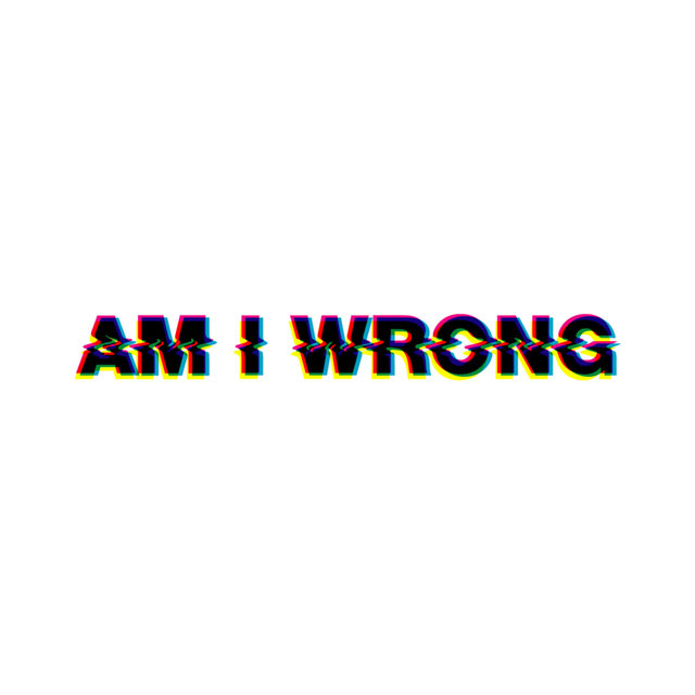 Couverture de Am I Wrong