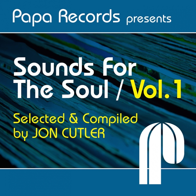 Couverture de Papa Records Presents Sounds for the Soul, Vol. 1