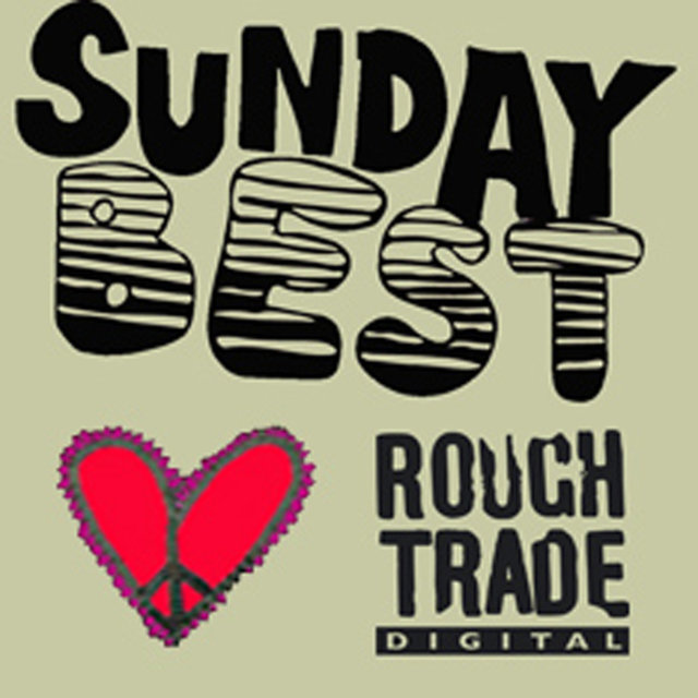 Couverture de Sunday Best Loves Rough Trade