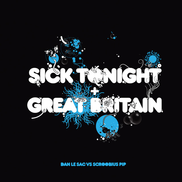 Couverture de Sick Tonight / Great Britain