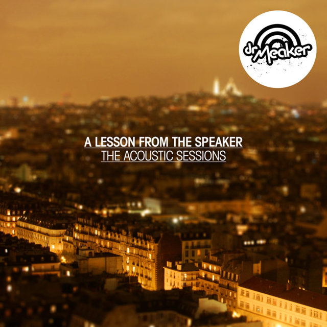 A Lesson from the Speaker- The Acoustic Sessions