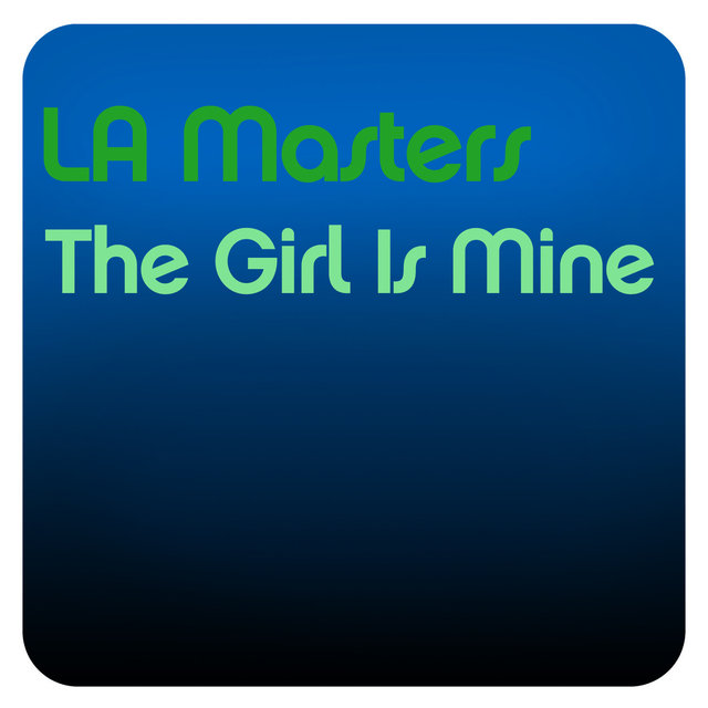 Couverture de The Girl Is Mine