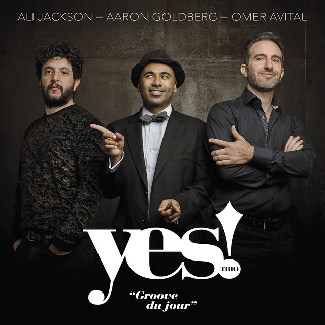 Couverture de Yes! Trio: Groove du Jour