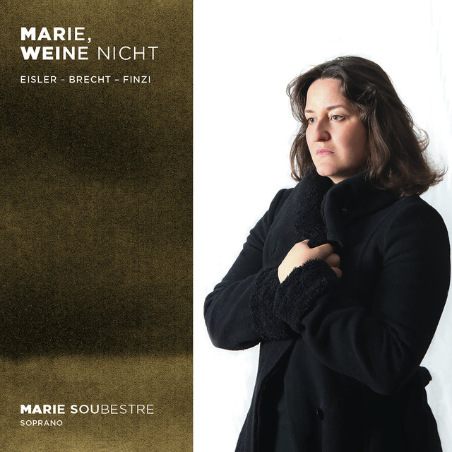 Couverture de Eisler, Brecht & Finzi: Marie, weine nicht