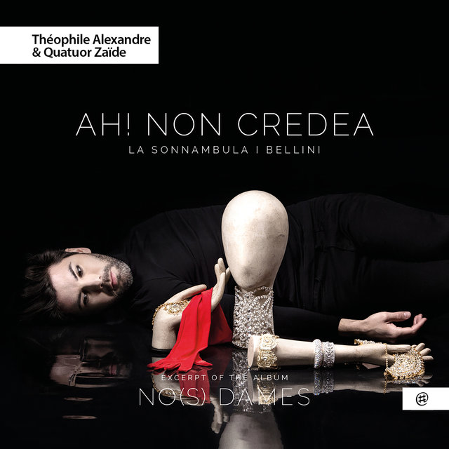 Couverture de No(s) Dames - Bellini: Ah! Non credea mirarti, La Sonnambula