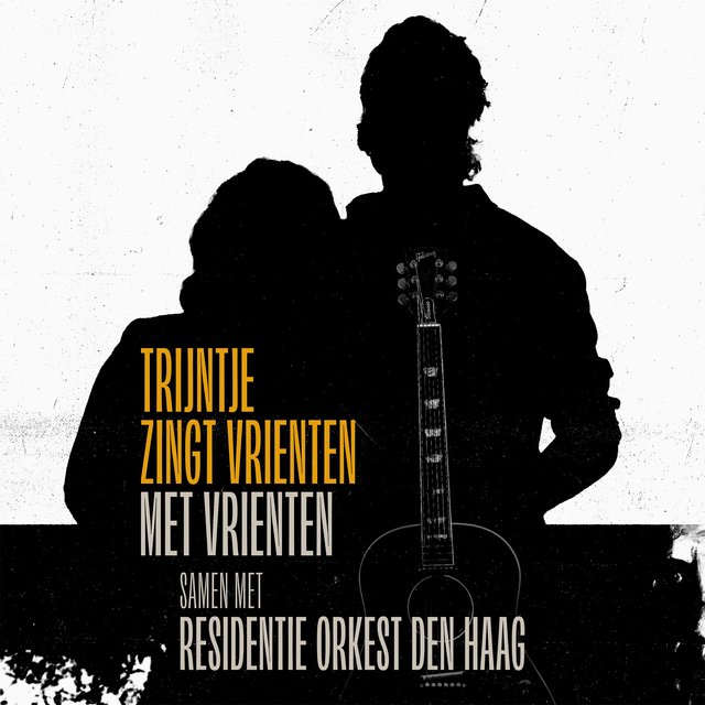 Couverture de Trijntje Zingt Vrienten Met Vrienten samen met Residentie Orkest Den Haag