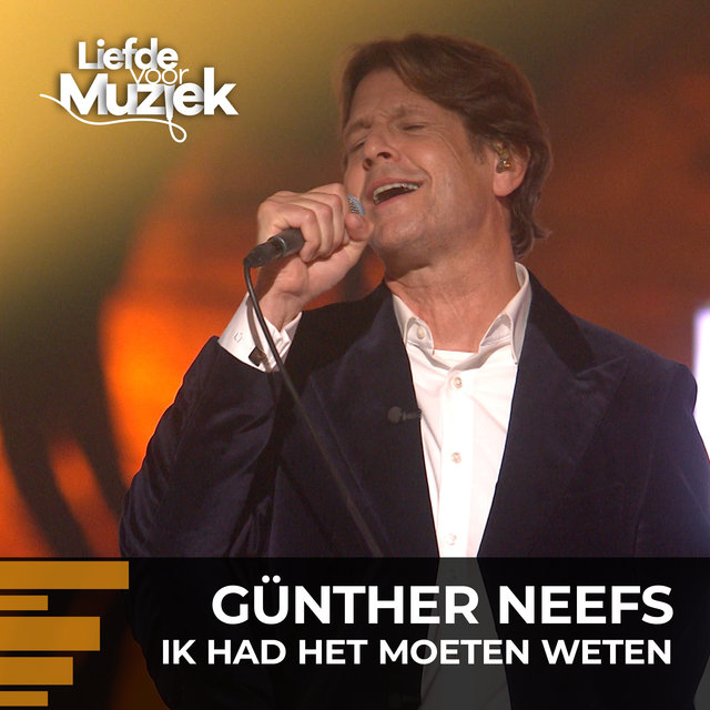 Ik had het moeten weten (uit Liefde Voor Muziek)