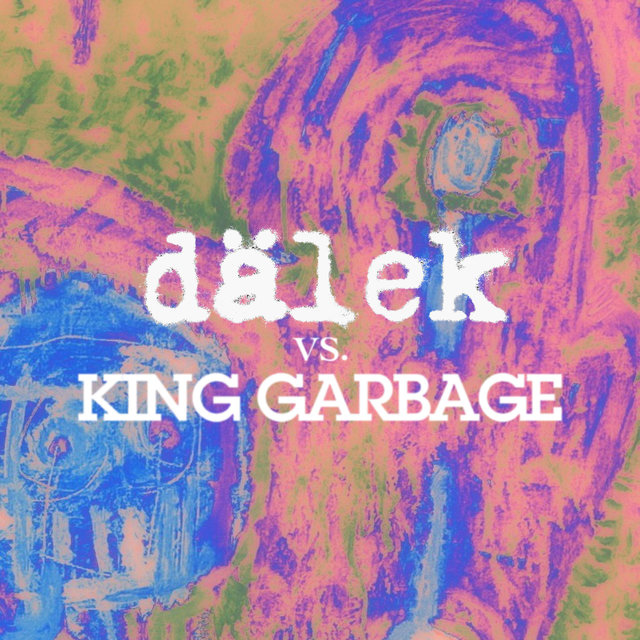 Couverture de dälek vs. King Garbage