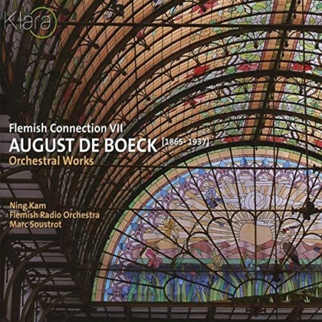 Couverture de August De Boeck: Orchestral Works (Flemish Connection VII)