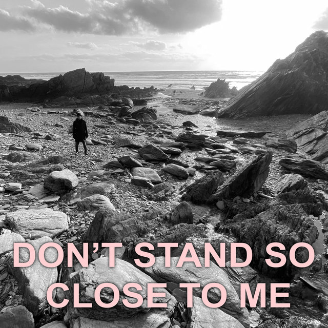 Couverture de Don't Stand so Close to Me