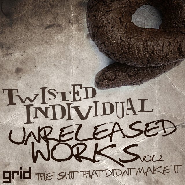 Unreleased Works, Vol. 2: The Shit That Didn't Make It