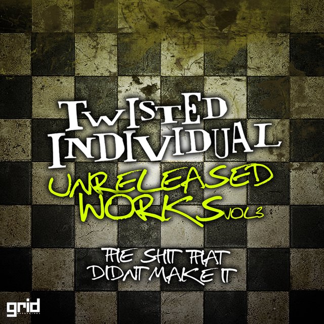 Unreleased Works, Vol. 3: The Shit That Didn't Make It
