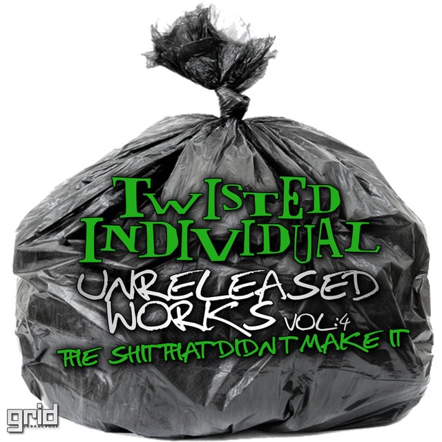 Unreleased Works, Vol. 4: The Shit That Didn't Make It